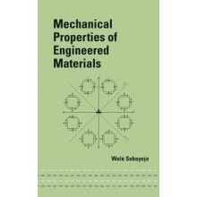 Mechanical Properties of Engineered Materials